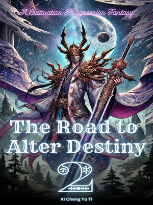 cover image of The Road to Alter Destiny